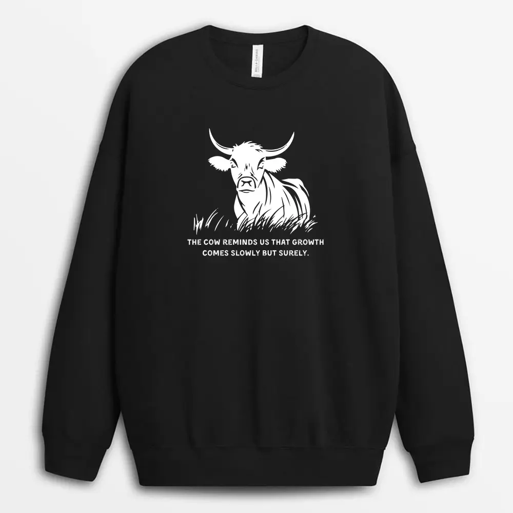 The Cow Reminds Us That Growth Comes Slowly But Surely Vincaxtee Sweatshirt - Black