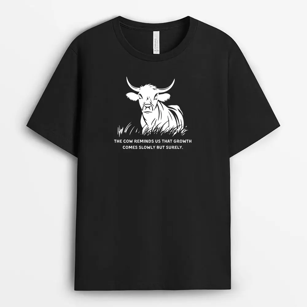 The Cow Reminds Us That Growth Comes Slowly But Surely Vincaxtee T-Shirt - Black